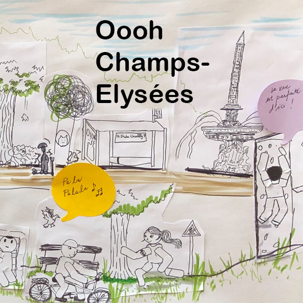 Oooh Champs Elysées – +MIEUX création Jeux de ville et d'architecture